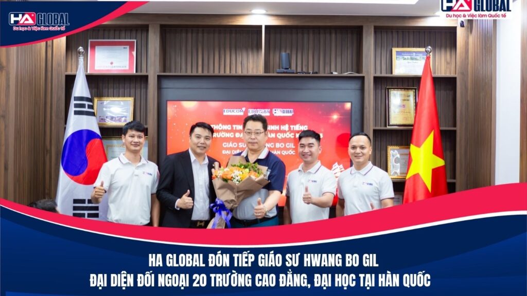 Đón tiếp Giáo sư Hwang Bo Gil – Cập nhập thông tin tuyển sinh du học Hàn Quốc