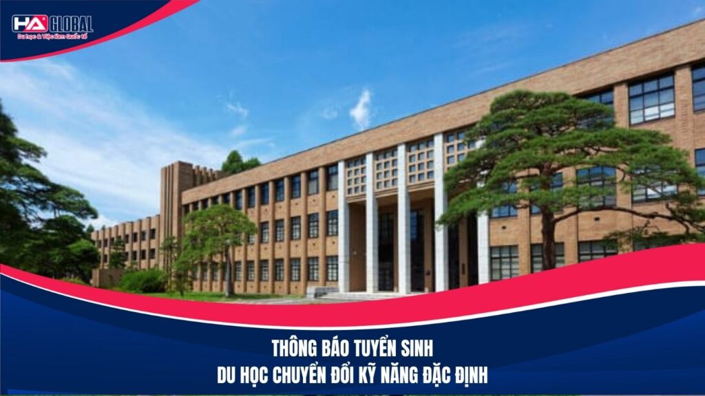 Thông báo tuyển sinh du học Nhật Bản hệ chuyển đổi kỹ năng đặc định