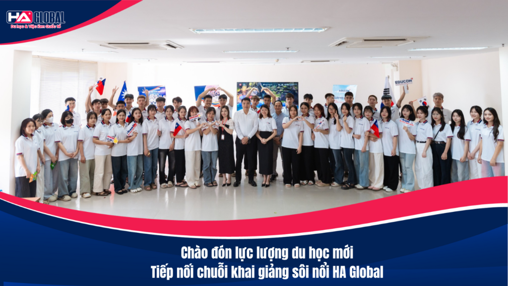 Khai Giảng Lớp Du Học – Khởi Đầu Hành Trình Chinh Phục Ước Mơ Tại HA Global