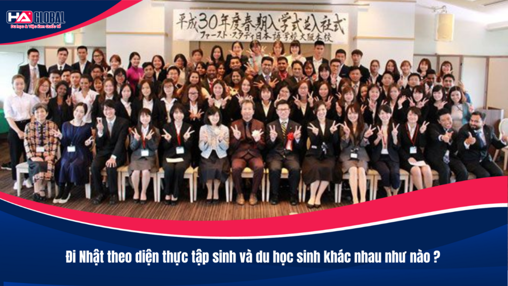 Đi Nhật theo diện thực tập sinh và du học sinh khác nhau như nào?