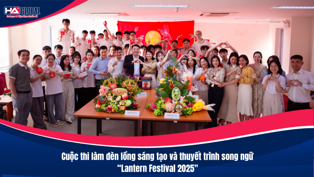 Cuộc thi làm đèn lồng sáng tạo và thuyết trình song ngữ “Lantern Festival 2025″