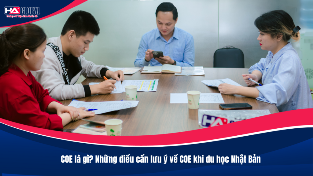 COE là gì? Những điều cần lưu ý về COE khi du học Nhật Bản