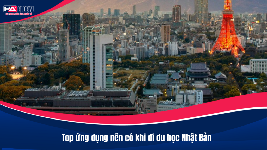 Top ứng dụng nên có khi đi du học Nhật Bản