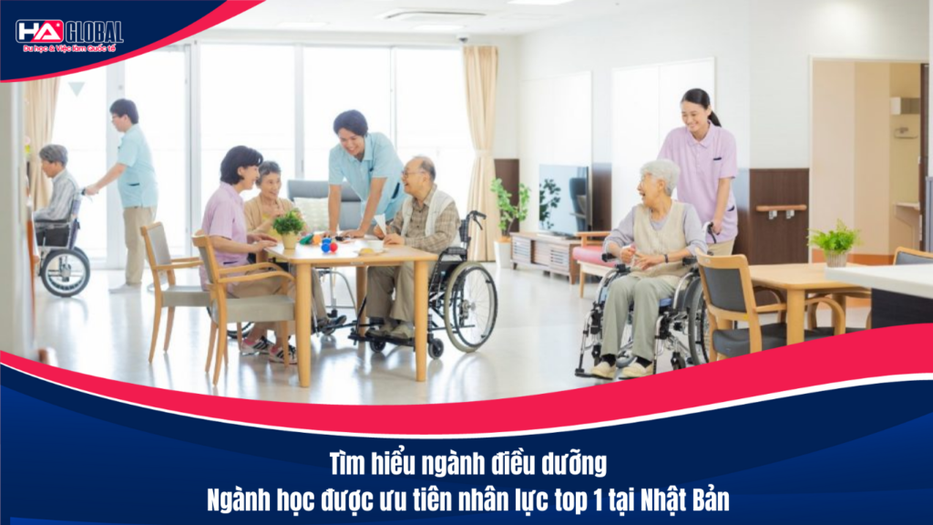 Tìm Hiểu Ngành Điều Dưỡng – Ngành Học Được Ưu Tiên Nhân Lực Top 1 Tại Nhật Bản