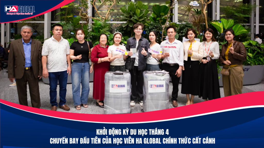 Khởi động kỳ du học tháng 4 – Chuyến bay đầu tiên của học viên HA Global chính thức cất cánh
