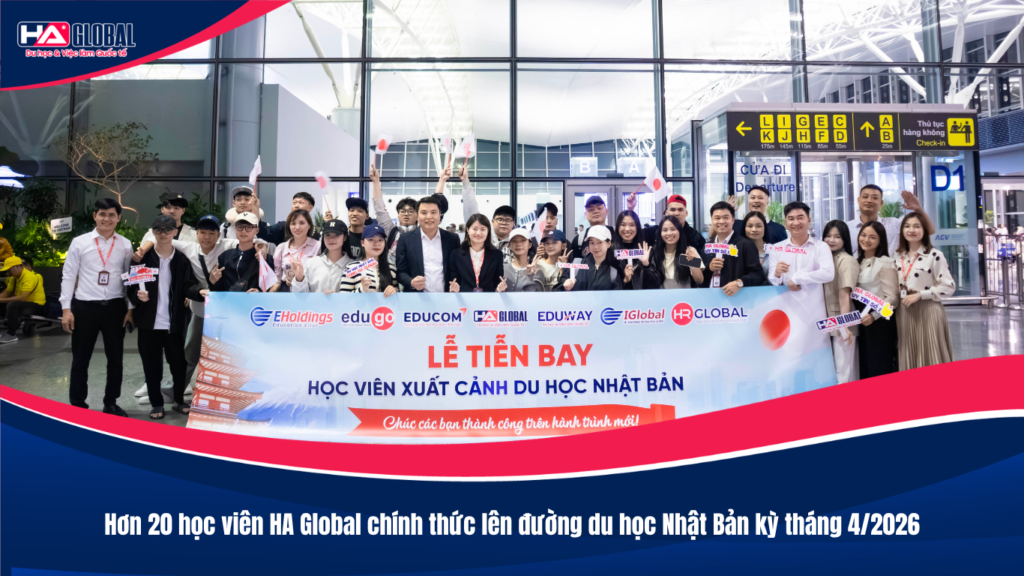 Hơn 20 học viên HA Global chính thức lên đường du học Nhật Bản kỳ tháng 4/2026